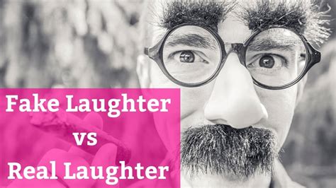 i watched you fake a laugh it was ahrd|how to tell when laughter is real.